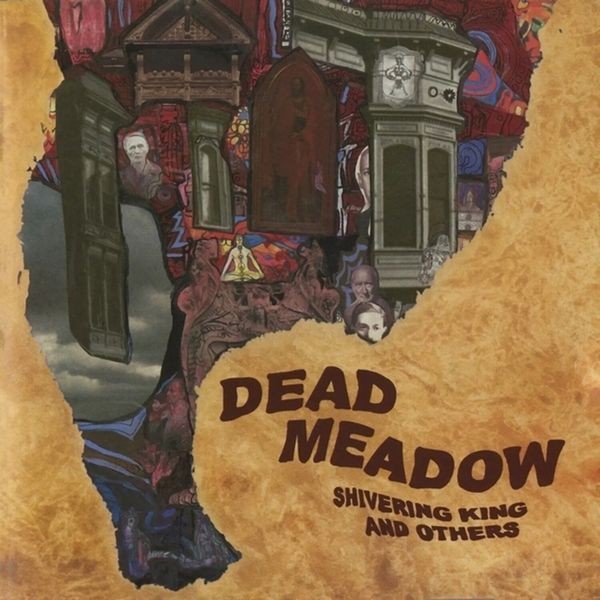 Dead Meadow - Shivering King And Others in the group VINYL / Pop-Rock at Bengans Skivbutik AB (5577090)