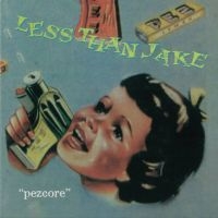 Less Than Jake - Pezcore in the group CD / Pop-Rock at Bengans Skivbutik AB (5577154)
