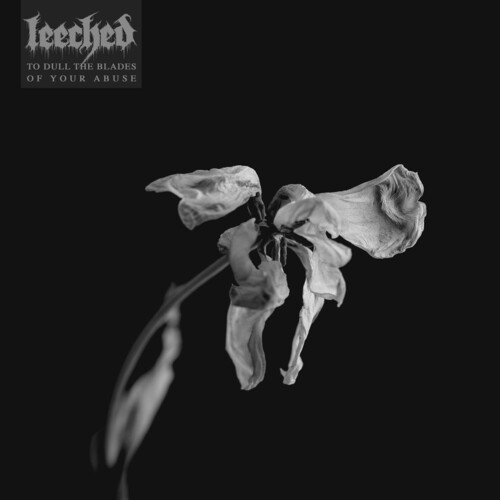 Leeched - To Dull The Blades Of Your Abuse in the group CD / Hårdrock at Bengans Skivbutik AB (5577178)