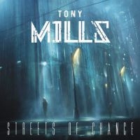 Tony Mills - Streets Of Chance in the group CD / Pop-Rock at Bengans Skivbutik AB (5577487)
