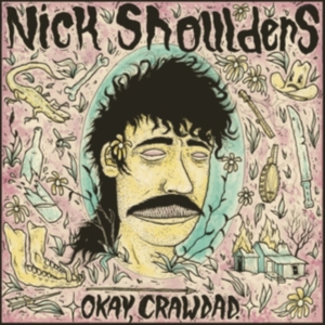 Shoulders Nick - Okay, Crawdad. in the group CD / Country at Bengans Skivbutik AB (5577624)