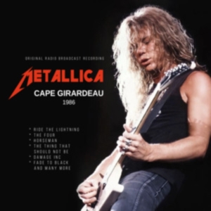 Metallica - Cape Girardeau 1986 in the group OTHER / Övrigt /  at Bengans Skivbutik AB (5578135)