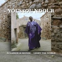 Youssou N'dour - Eclairer Le Monde - Light The World in the group CD / Pop-Rock,World Music at Bengans Skivbutik AB (5578297)