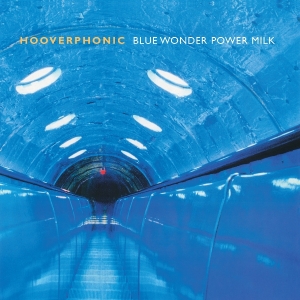 Hooverphonic - Blue Wonder Power Milk in the group VINYL / Pop-Rock at Bengans Skivbutik AB (5578434)
