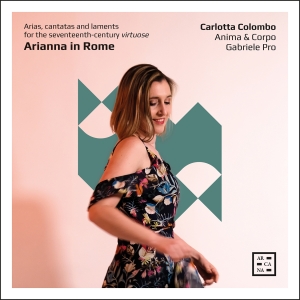 Carlotta Colombo Anima & Corpo Ga - Arianna In Rome - Arias, Cantatas & in the group CD / New releases at Bengans Skivbutik AB (5578496)