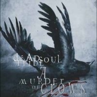 Deadsoul Tribe - A Murder Of Crows in the group VINYL / Bestsellers at Bengans Skivbutik AB (5578567)