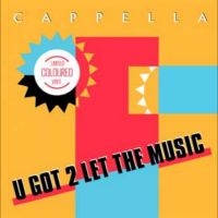 Capella - U Got 2 Let The Music in the group VINYL / Pop-Rock at Bengans Skivbutik AB (5578572)