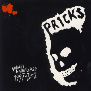 The Pricks - Singles & Unreleased 1997-2002 in the group CD / Pop-Rock at Bengans Skivbutik AB (5578621)