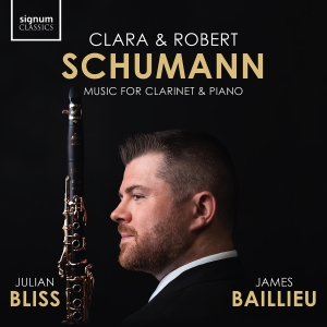 Julian Bliss James Baillieu - Clara & Robert Schumann: Music For in the group CD / New releases at Bengans Skivbutik AB (5578677)