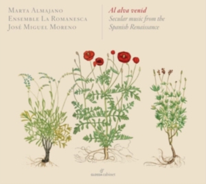 Marta Almajano/José Miguel Moreno/E - Al Alva Venid - Secular Music From in the group CD / Klassiskt at Bengans Skivbutik AB (5578749)