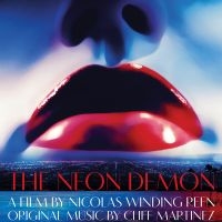 Martinez Cliff - The Neon Demon--Original Motion Pic in the group VINYL / Pop-Rock at Bengans Skivbutik AB (5578767)