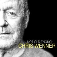 Wenner Chris - Not Old Enough in the group CD / Pop-Rock at Bengans Skivbutik AB (5578778)