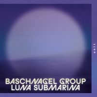 Baschnagel Group - Luna Submarina in the group CD / Jazz at Bengans Skivbutik AB (5578779)