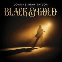 Joanne Shaw Taylor - Black & Gold (Color Vinyl) in the group OUR PICKS / Bengans Staff Picks / Best so far in 2025 - MK at Bengans Skivbutik AB (5578811)