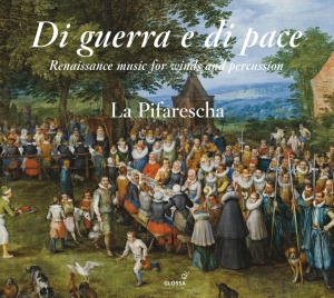 La Pifarescha - Di Guerra E Di Pace - Renaissance M in the group CD / Klassiskt at Bengans Skivbutik AB (5578855)