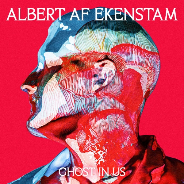 Albert Af Ekenstam - Ghost In Us in the group Minishops / Welfare Sounds & Records at Bengans Skivbutik AB (5579159)