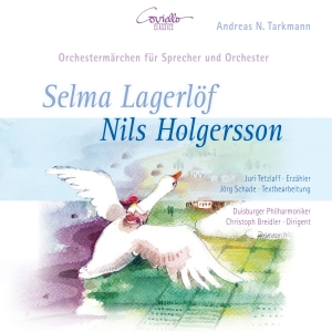 Andreas N. Tarkmann - Selma Lagerlöf: Nils Holgersson in the group CD / Klassiskt at Bengans Skivbutik AB (5579545)
