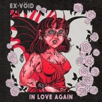 Ex-Vöid - In Love Again in the group CD / Pop-Rock at Bengans Skivbutik AB (5579763)