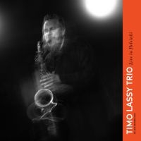 Timo Lassy Trio - Live In Helsinki in the group CD / Jazz at Bengans Skivbutik AB (5579866)