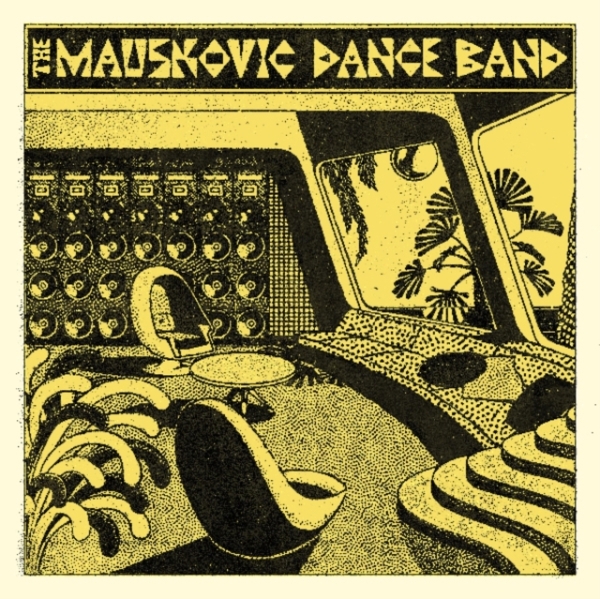 Mauskovic Dance Band The - The Mauskovic Dance Band in the group OTHER / Övrigt / at Bengans Skivbutik AB (5580137)