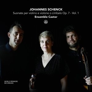 Ensemble Castor - Johannes Schenck: Suonate Per Violino E Violone O Cimbalo Op. 7 - Vol. 1 in the group OTHER / Övrigt / at Bengans Skivbutik AB (5580250)