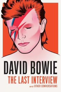 Bowie David: The Last Interview - Bowie David: The Last Interview in the group OUR PICKS / Music Books at Bengans Skivbutik AB (5580402)