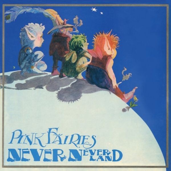 The Pink Fairies - Never Never Land in the group VINYL / Pop-Rock at Bengans Skivbutik AB (5580462)