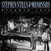 Stephen Stills & Manassas - Atlanta 1972 in the group CD / Pop-Rock at Bengans Skivbutik AB (5580516)