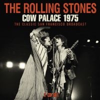 Rolling Stones The - Cow Palace 1975 (2 Cd) in the group CD / Pop-Rock at Bengans Skivbutik AB (5580519)