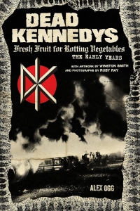 Dead Kennedys - Fresh Fruit For Rotting Vegetables, in the group OUR PICKS / Music Books at Bengans Skivbutik AB (5580525)
