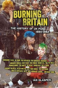 Burning Britain - History Of Uk Punk 1980-1984 in the group OUR PICKS / Music Books at Bengans Skivbutik AB (5580527)