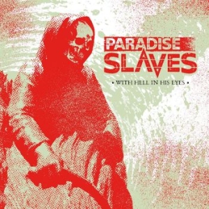 Paradise Slaves - With Hell In His Eyes in the group VINYL / Pop-Rock at Bengans Skivbutik AB (5580843)