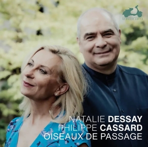 Natalie Dessay Philippe Cassard - Oiseaux De Passage in the group CD / Klassiskt at Bengans Skivbutik AB (5581603)