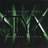 Styx - The Best Of Times in the group OTHER / Kampanj 6CD 500 at Bengans Skivbutik AB (558242)