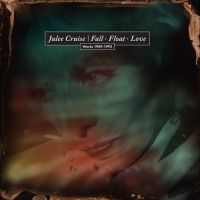 Cruise Julee - Fall_Float_Love (Works 1989-1993) in the group CD / Pop-Rock at Bengans Skivbutik AB (5583170)