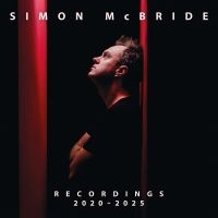 Simon Mcbride - Recordings 2020 - 2025 in the group VINYL / Pop-Rock at Bengans Skivbutik AB (5584071)