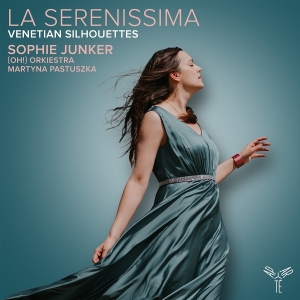 Sophie Junker & Oh! Orkiestra & Martyna Pastuszka - La Serenissima - Venetian Silhouettes in the group CD / Klassiskt at Bengans Skivbutik AB (5584093)
