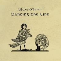 Ultan O?Brien - Dancing The Line in the group CD / Pop-Rock at Bengans Skivbutik AB (5584197)
