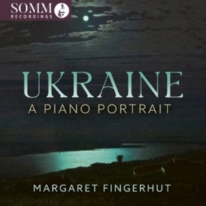 Margaret Fingerhut - Ukraine - A Piano Portrait in the group CD / New releases at Bengans Skivbutik AB (5584299)