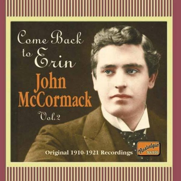 John McCormack - Come Back To Erin in the group CD / Dansband/ Schlager at Bengans Skivbutik AB (558443)