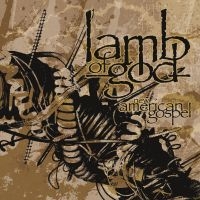Lamb Of God - New American Gospel in the group CD / Hårdrock at Bengans Skivbutik AB (5584583)