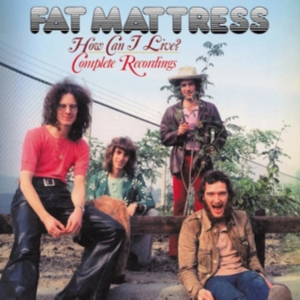 Fat Matress - How Can I Live ? Complete Rec in the group CD / Pop-Rock at Bengans Skivbutik AB (5584623)