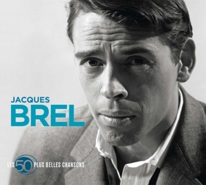 Jacques Brel - 50 Plus Belles Chansons in the group CD / Fransk Musik at Bengans Skivbutik AB (5584691)