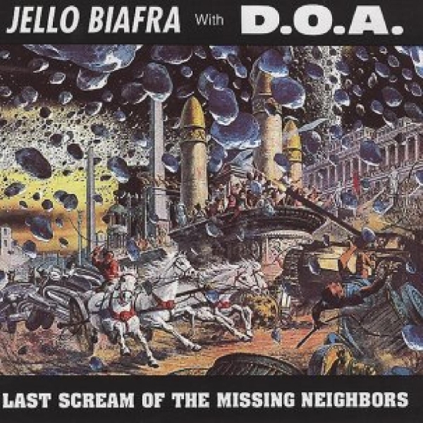 Jello Biafra With D.O.A. - Last Scream Of The Missing Neighbors in the group VINYL / Bestsellers at Bengans Skivbutik AB (5584699)
