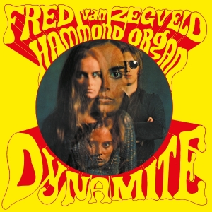 Fred Van Zegveld - Dynamite in the group OTHER / Övrigt /  at Bengans Skivbutik AB (5584900)