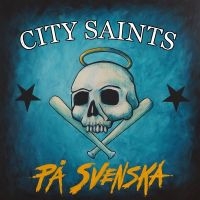 City Saints - Pa Svenska - Ltd Clear W/ Black, Bl in the group VINYL / Pop-Rock at Bengans Skivbutik AB (5584997)