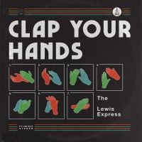 The Lewis Express - Clap Your Hands in the group CD / Jazz at Bengans Skivbutik AB (5585020)