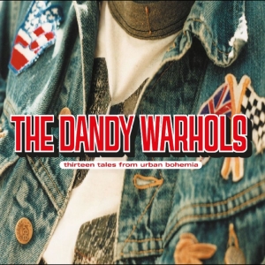 Dandy Warhols The - Thirteen Tales From Urban Bohemia in the group VINYL / Pop-Rock at Bengans Skivbutik AB (5585051)