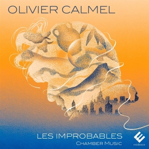 Thomas Bloch & Marion Chiron - Olivier Calmel: Les Improbables in the group OTHER / Övrigt / at Bengans Skivbutik AB (5585097)