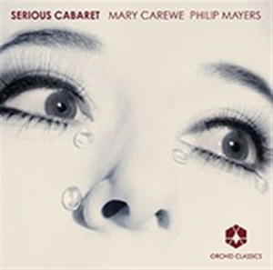 Mary Carewe / Philip Mayers - Serious Cabaret in the group Externt_Lager /  at Bengans Skivbutik AB (558628)
